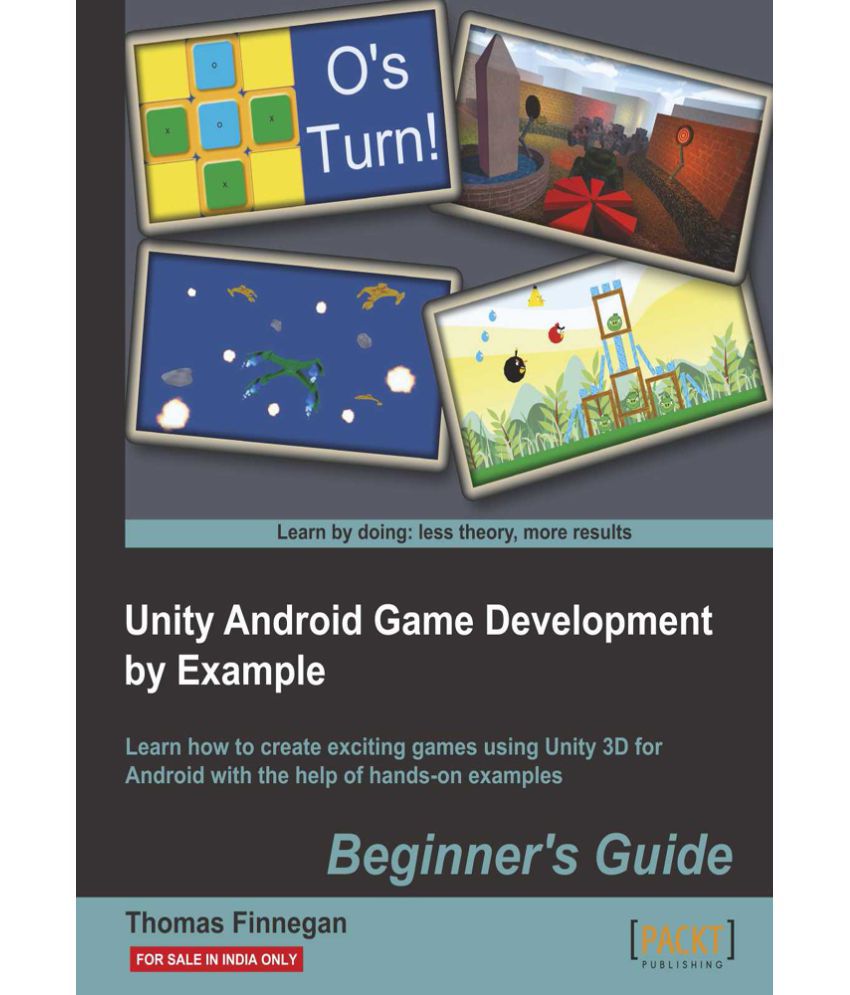 Unity Android Game Development by Example Beginner's Guide: Buy Unity