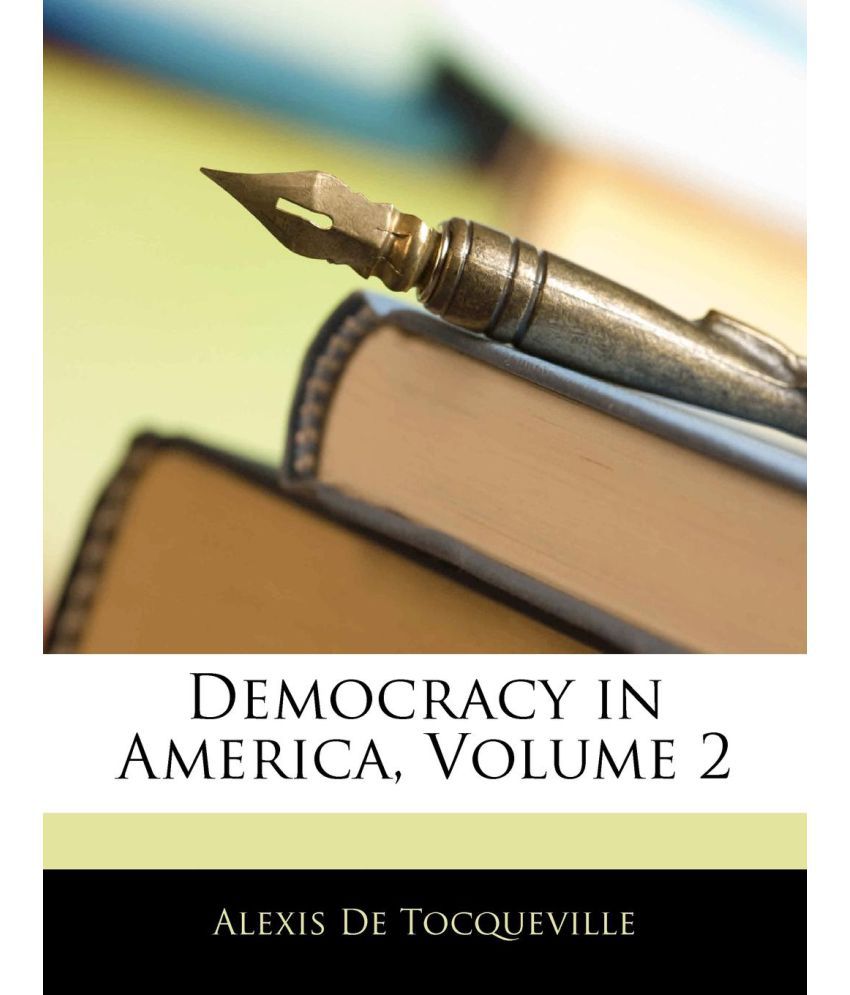 author of democracy in america