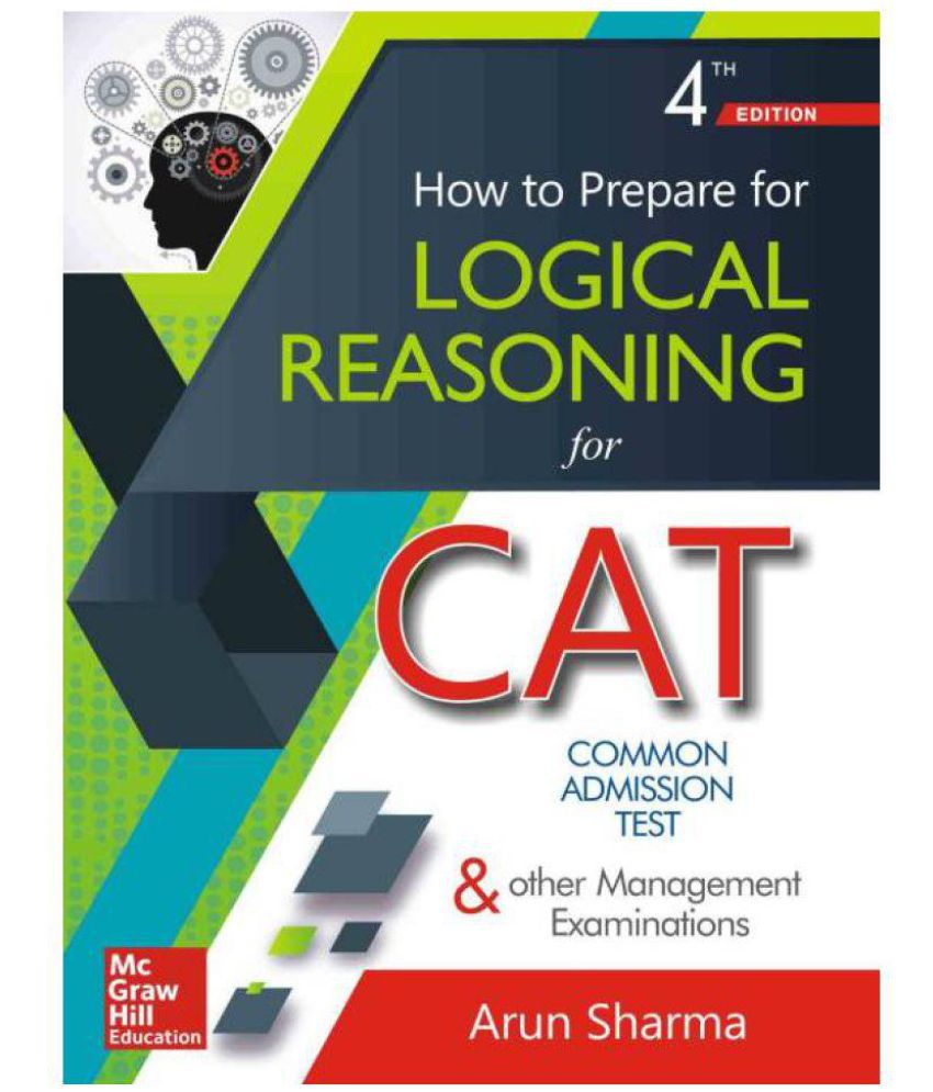     			How to Prepare for Logical Reasoning for Common Admission Test & Other Entrance Examinations Fourth Edition  (English, Paperback, Arun Sharma)