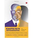 Kautilyas Arthashastra: An Intellectual Portrait: The Classical Roots of Modern Politics in India (Hardcover)