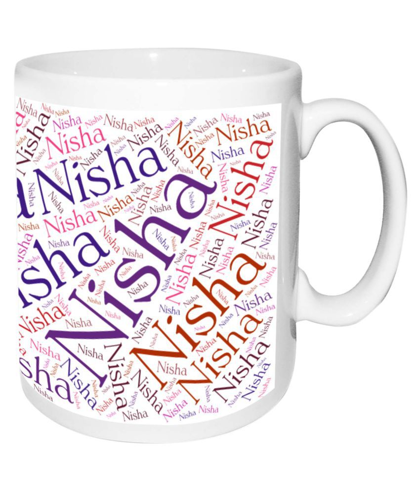 Nisha Name white MugBirthday & Anniversary Gift: Buy Online at Best Price  in India - Snapdeal