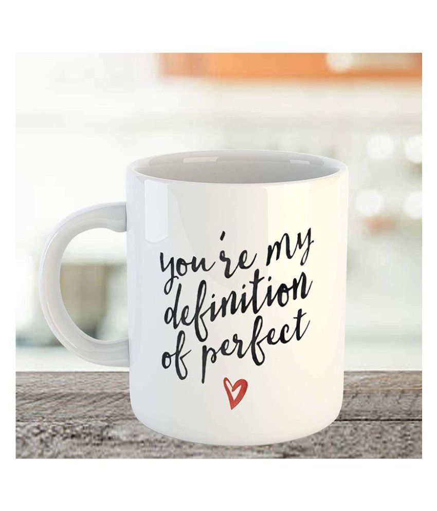 IMPRINT You re My Definition of Perfect Love Quote Printed Coffee Mug Tea Cup Gift for Girlfriend Boyfriend Husband Wife IMPRINT You re My Definition of Perfect Love Quote Printed Coffee Mug Tea Cup Gift for Girlfriend Boyfriend Husband Wife