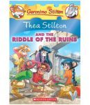 Thea Stilton And The Riddle Of The Ruins (Thea Stilton #28): A Geronimo Stilton Adventure