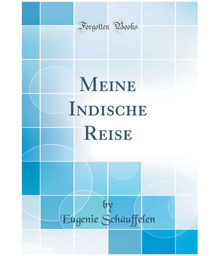 Meine Indische Reise Classic Reprint Buy Meine Indische Reise Classic Reprint Online At Low Price In India On Snapdeal