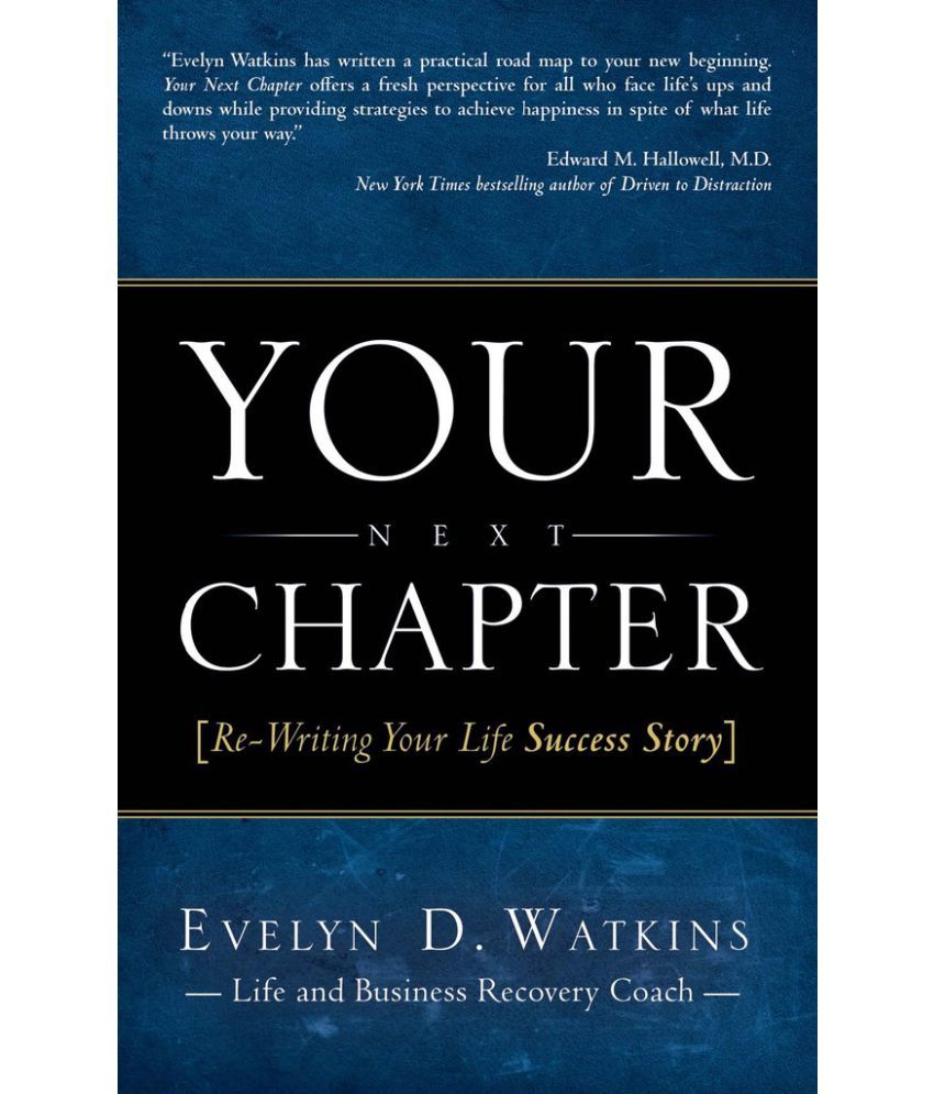     			Your Next Chapter - Re-Writing Your Life Success Story