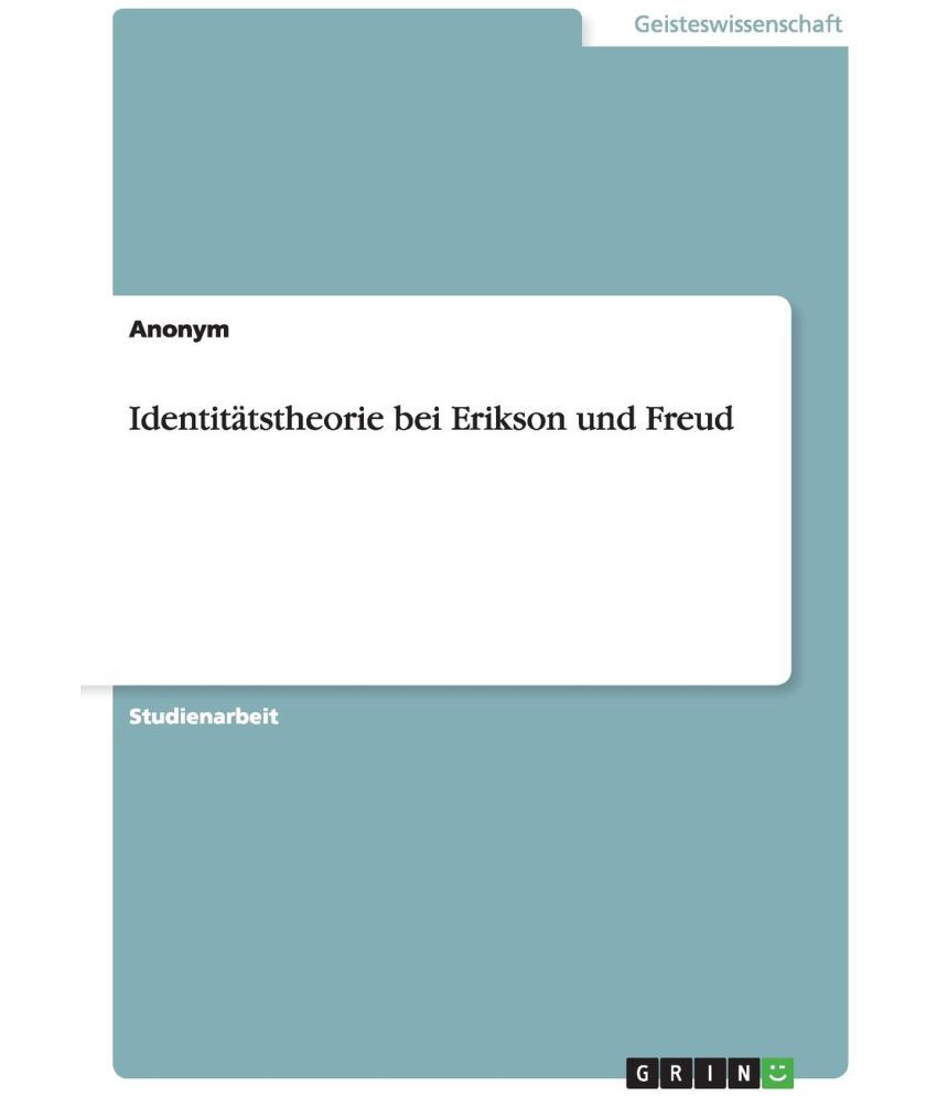 Identitätstheorie Bei Erikson Und Freud: Buy Identitätstheorie Bei ...