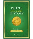 PEOPLE WHO MADE HISTORY\nSTORIES FROM MODERN INDIA