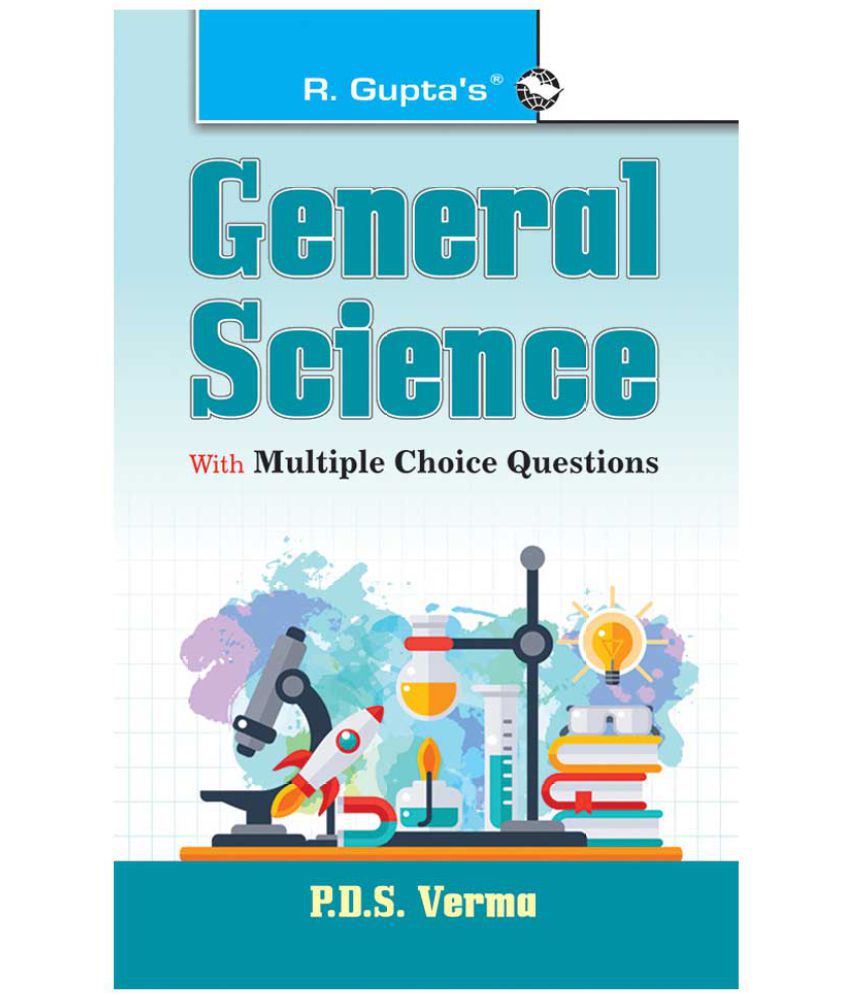     			General Science: With Multiple Choice Questions