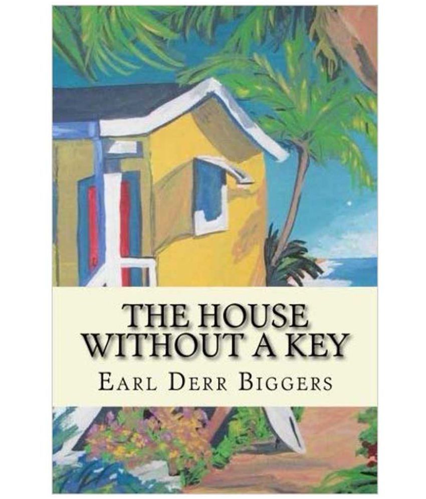 The House Without A Key Charlie Chan Series 1 Buy The House Without A Key Charlie Chan Series 1 Online At Low Price In India On Snapdeal