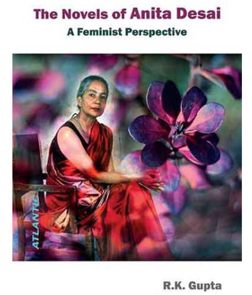 Feminism In Anita Desais Novel