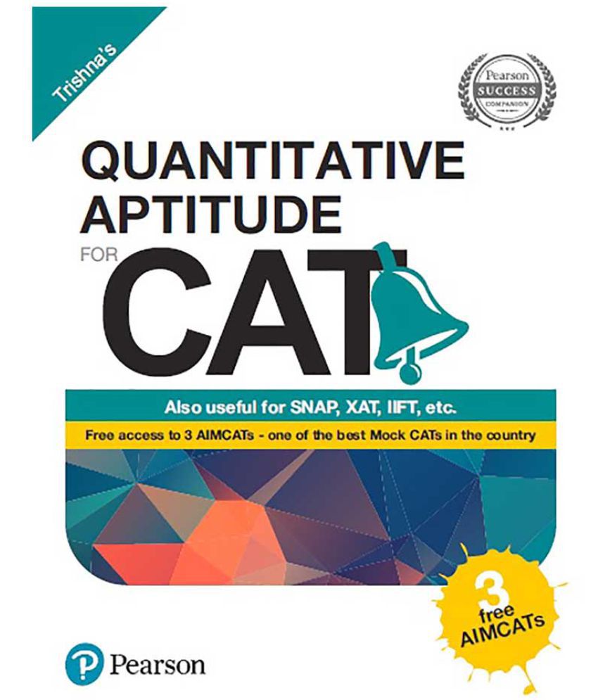 Quantitative Aptitude For CAT By Pearson with 3 Free AIMCATs Buy Quantitative Aptitude For CAT