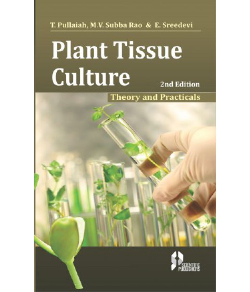 Plant Tissue Culture: Theory & Practicals 2Nd Ed. : Buy Plant Tissue ...