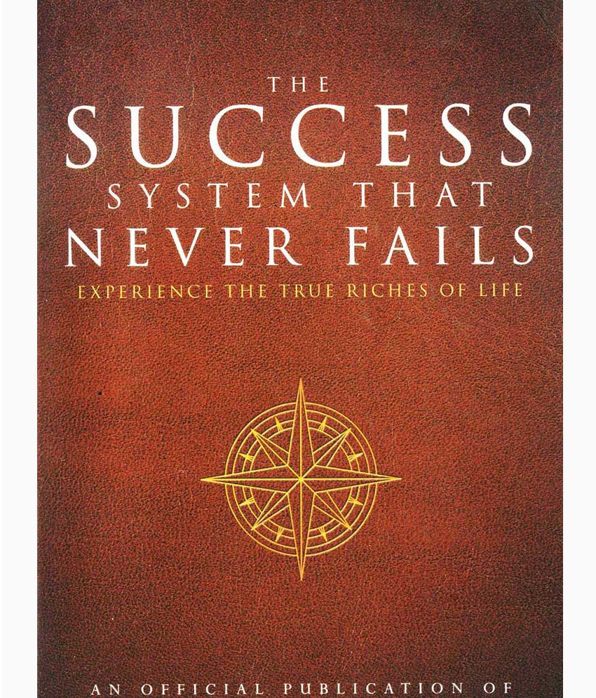     			The Success System That Never Fails