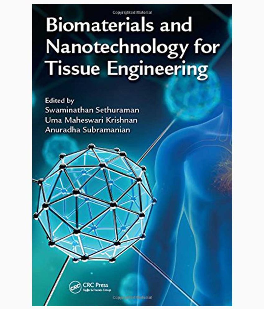 Biomaterials And Nanotechnology For Tissue Engineering: Buy ...