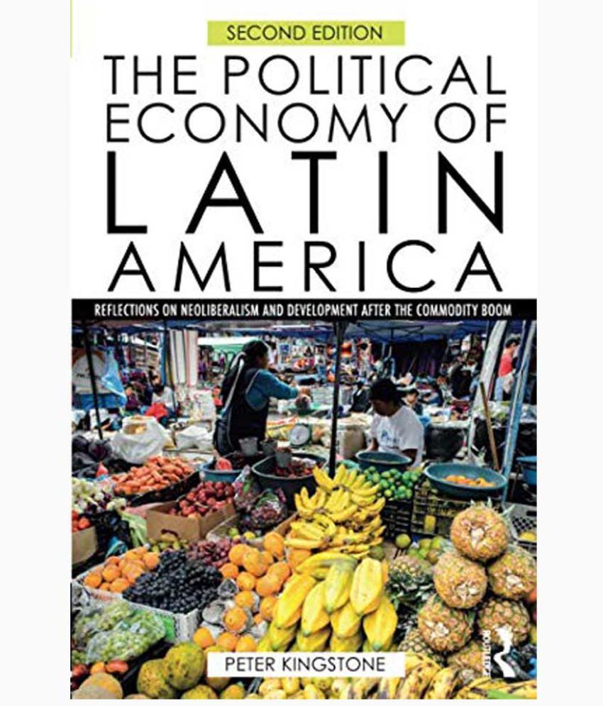 The Political Economy of Latin America Buy The Political Economy of