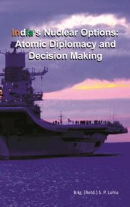     			India'S Nuclear Options:Atomic Diplomacy And Decision Making