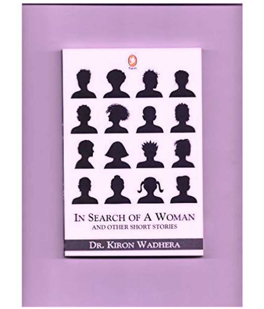    			In Search Of Woman And Other Short Stories
