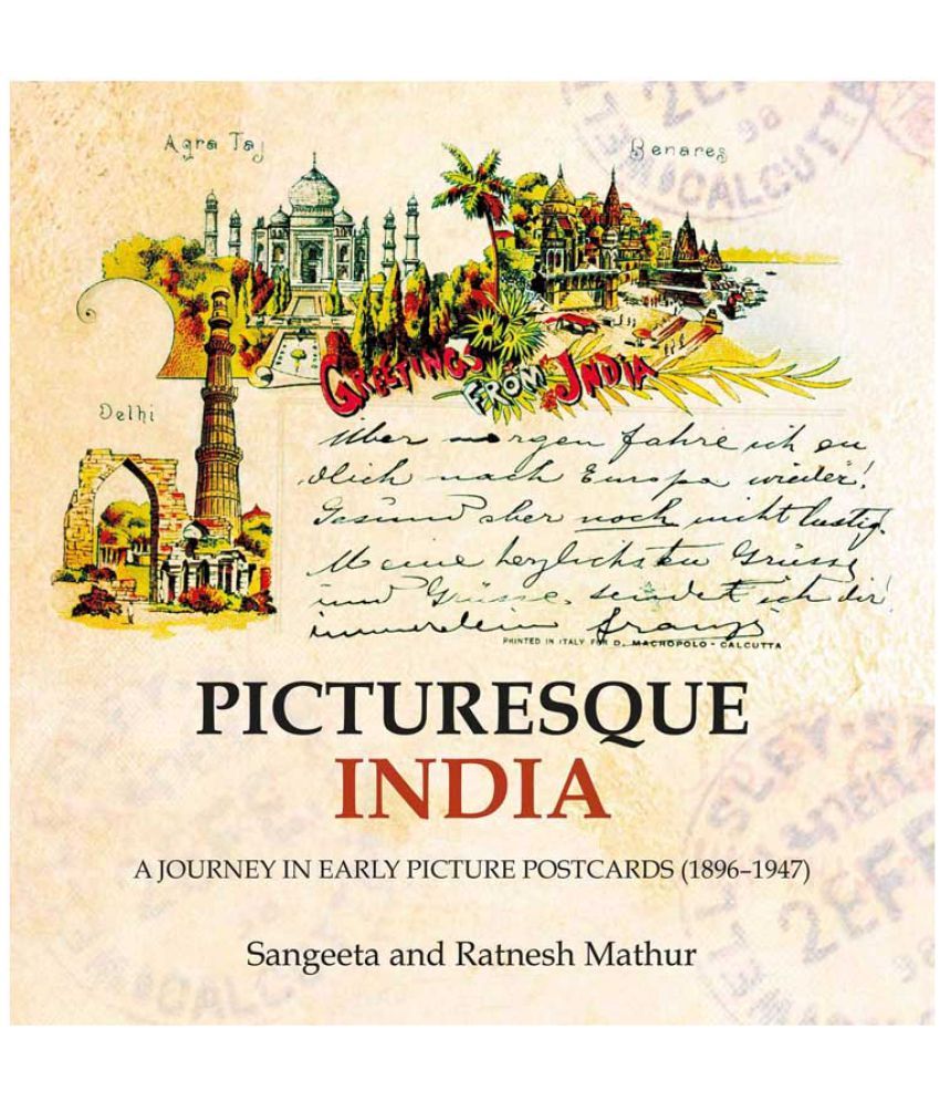     			Picturesque India A Journey In Early Picture Postcards (1896–1947)