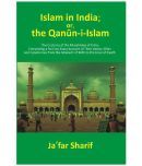 Islam in India; or, the Qnn-i-Islm: The Customs of the Musalmns of India; Comprising a Full and Exact Account of Their Va..