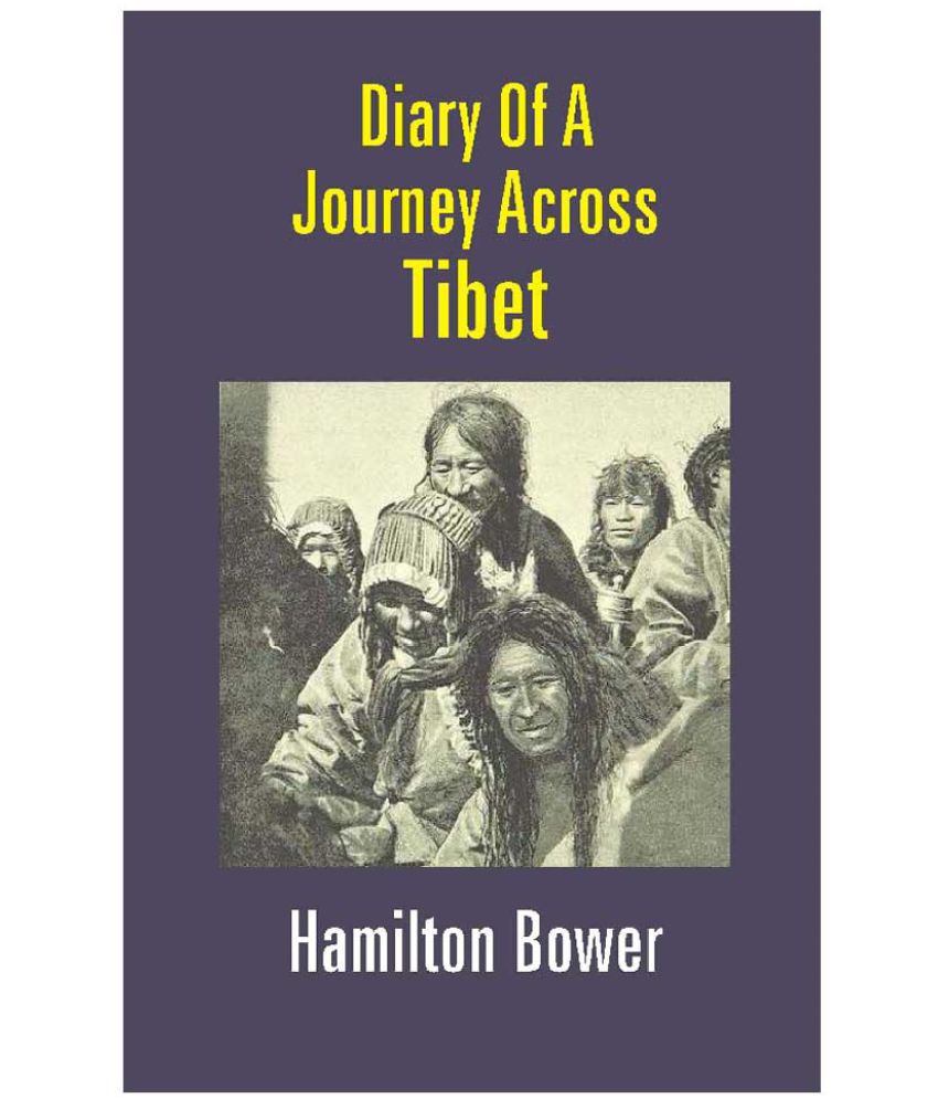     			Diary Of A Journey Across Tibet