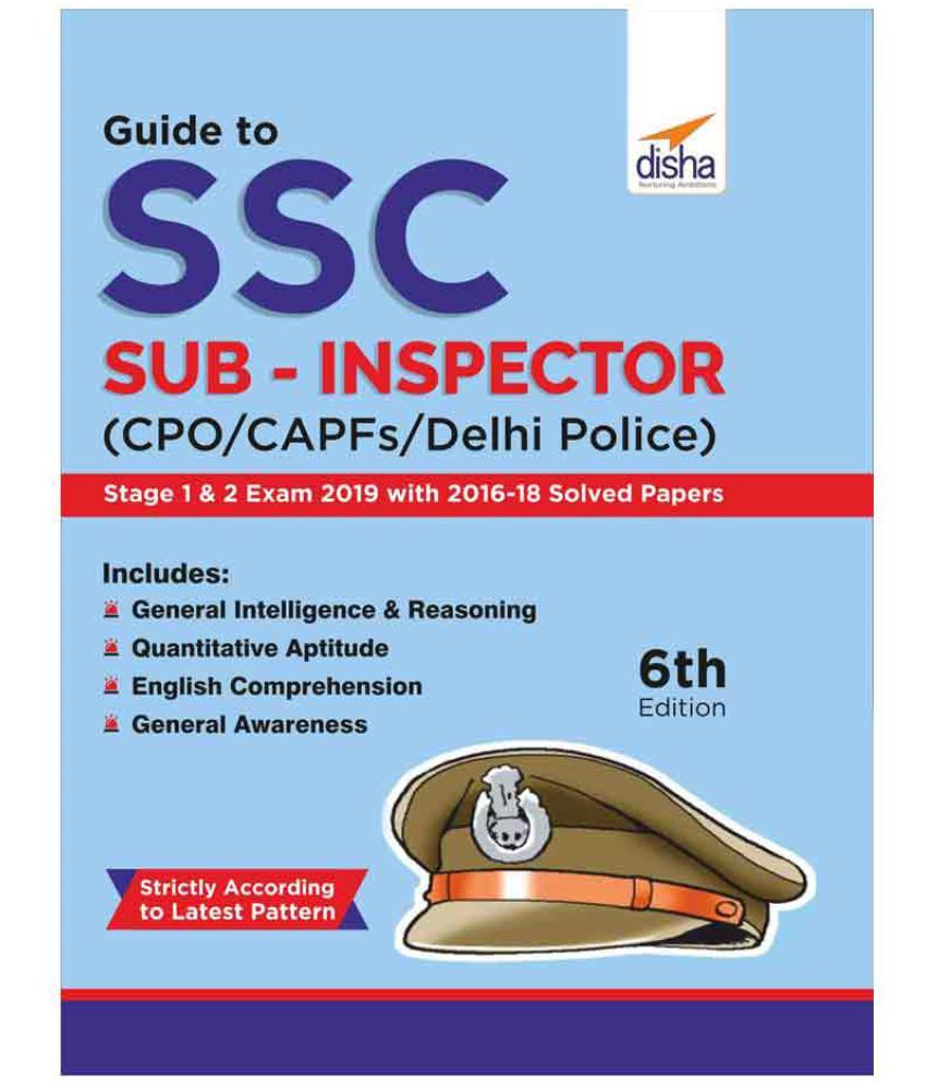 Guide to SSC Sub-Inspector (CPO/CAPFs/Delhi Police) Stage 1 & 2 Exam ...