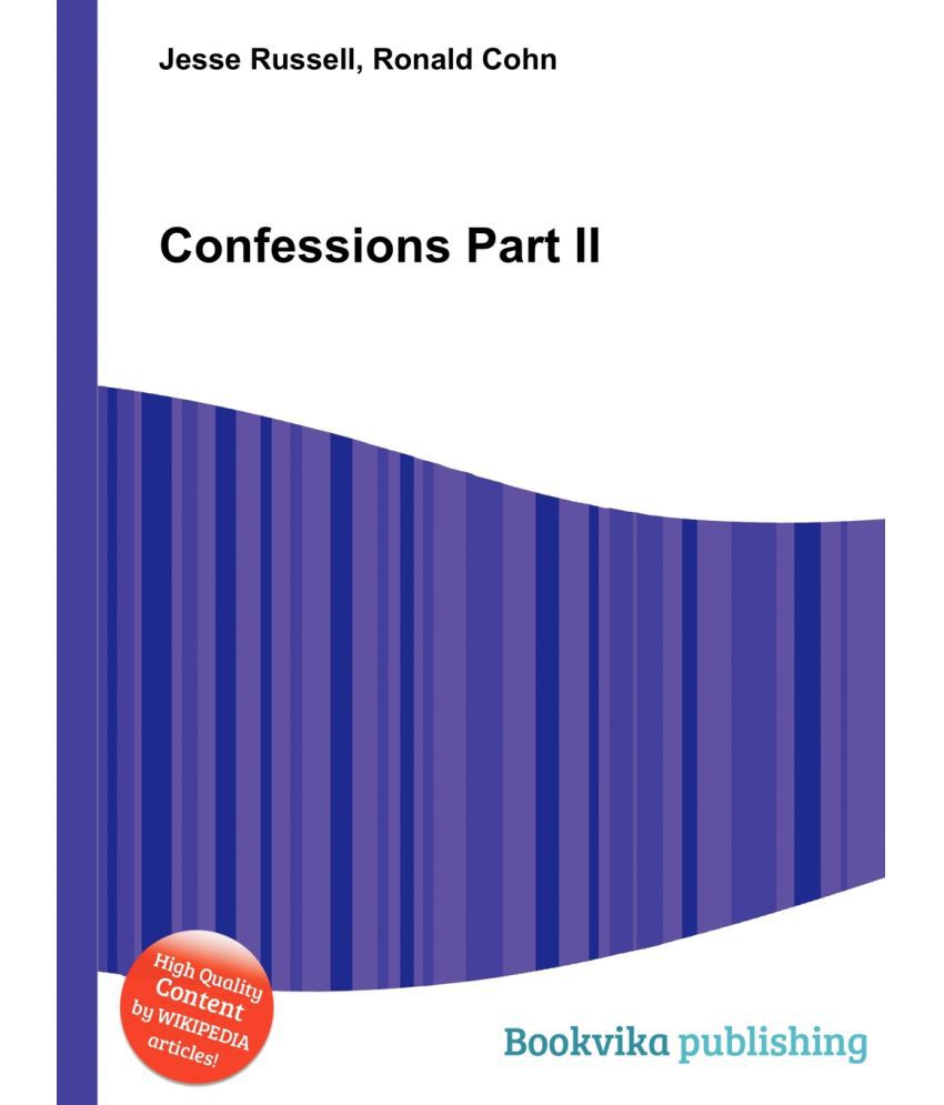confessions part ii