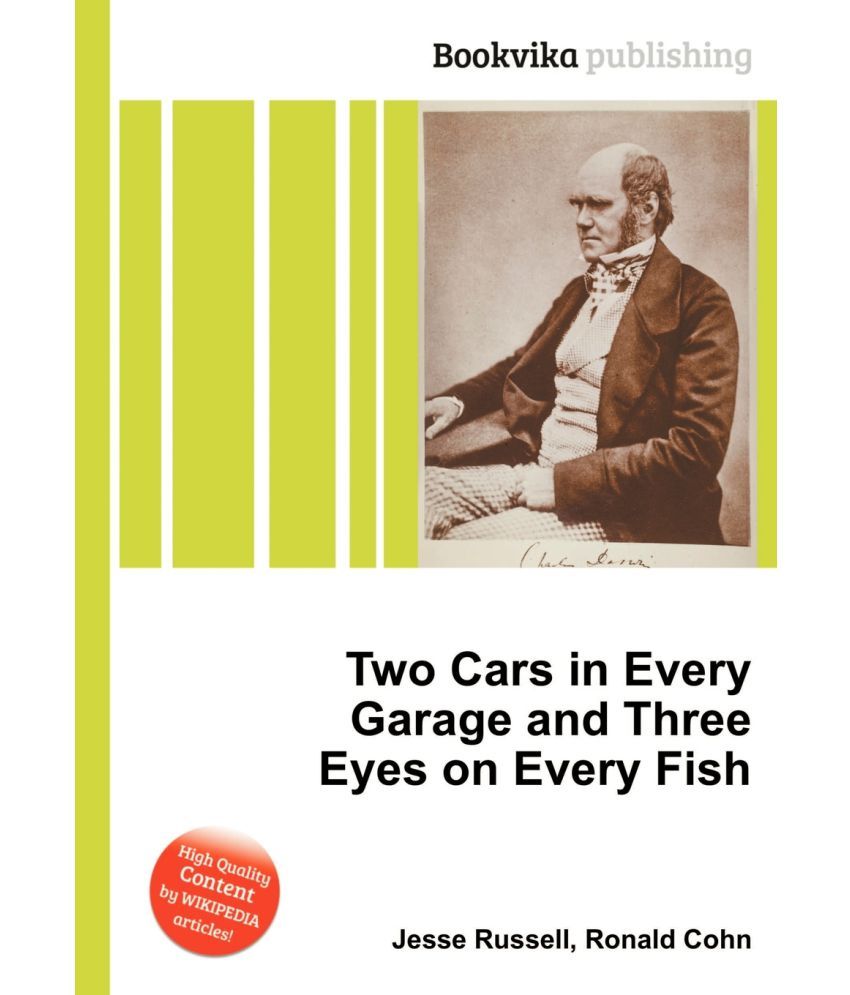 Two Cars In Every Garage And Three Eyes On Every Fish Buy Two