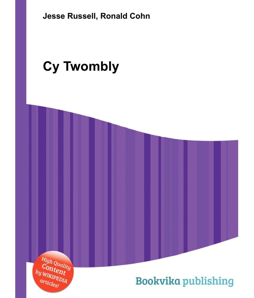 Cy Twombly Buy Cy Twombly Online At Low Price In India On Snapdeal