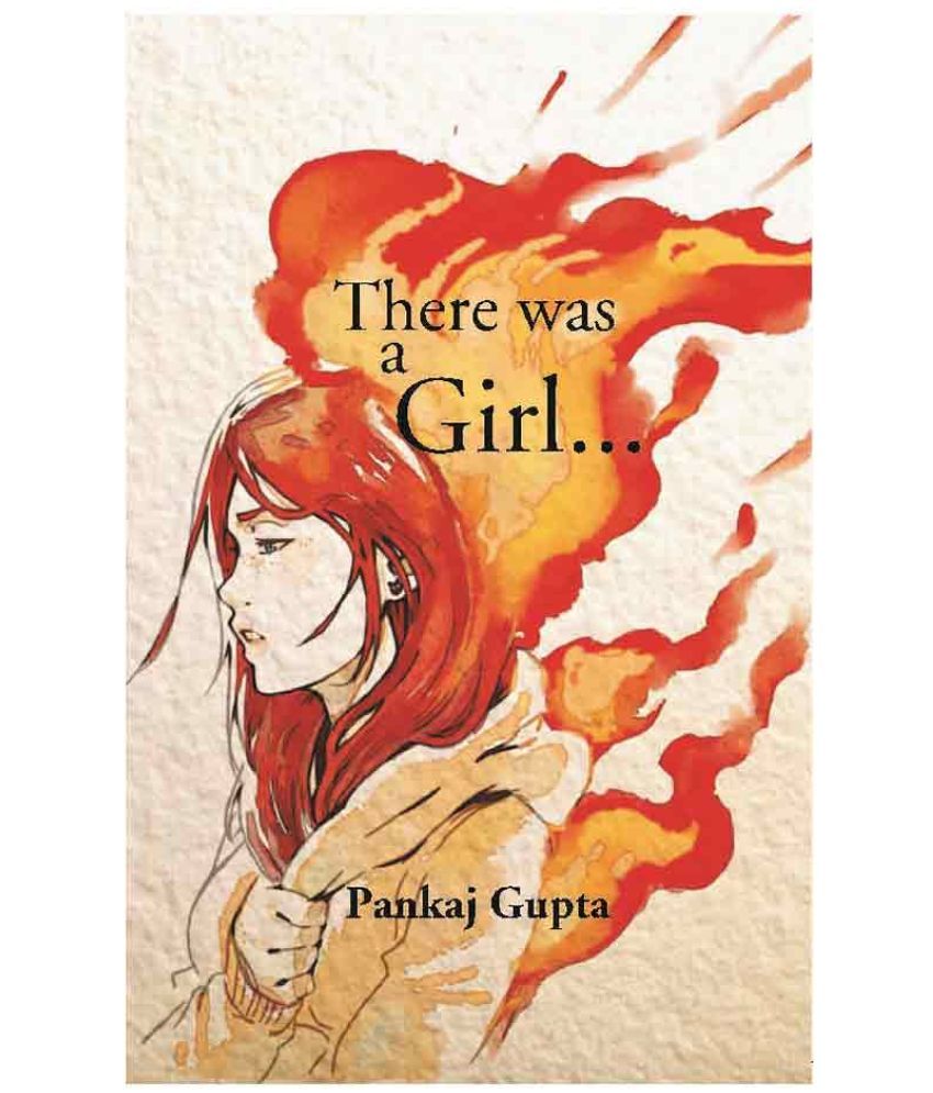     			There Was a Girl …