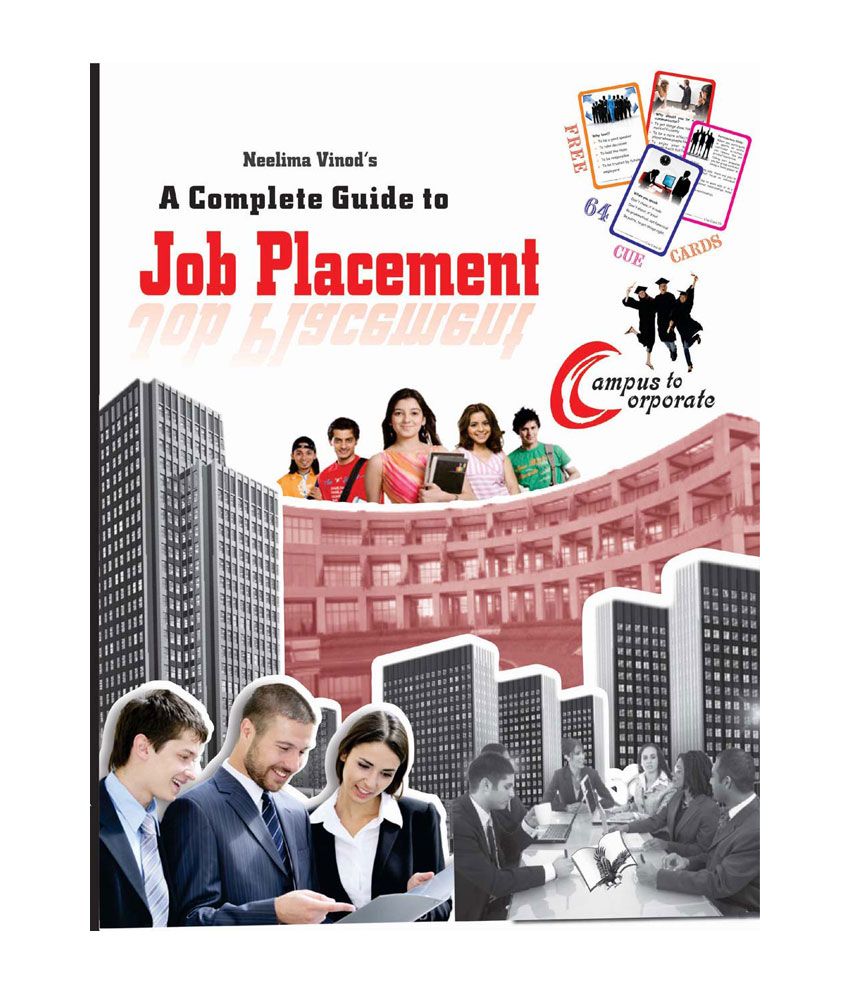     			A Complete Guide To Job Placement (With Eductional Kit)