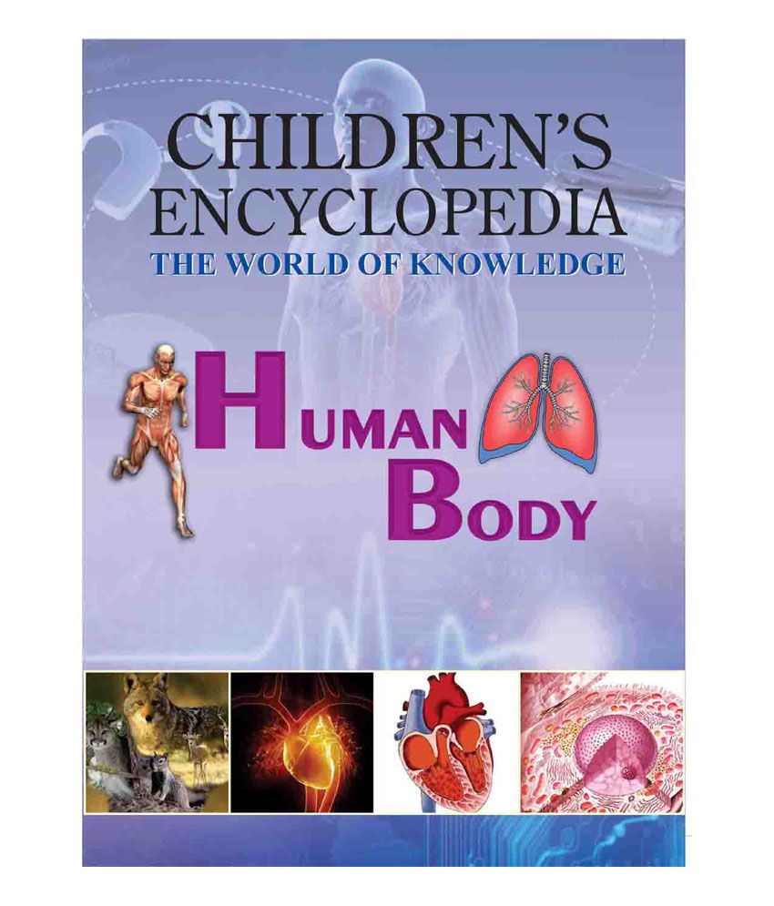     			Children's encyclopedia - human body -The World of Knowledge