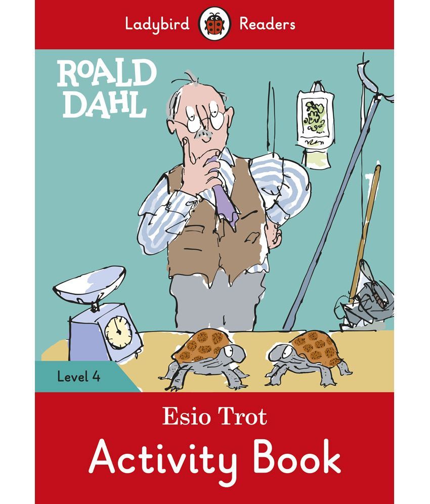 Esio Trot by Roald Dahl Esio Trot by Roald Dahl