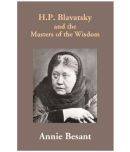 H.P. Blavatsky and the Masters of the Wisdom