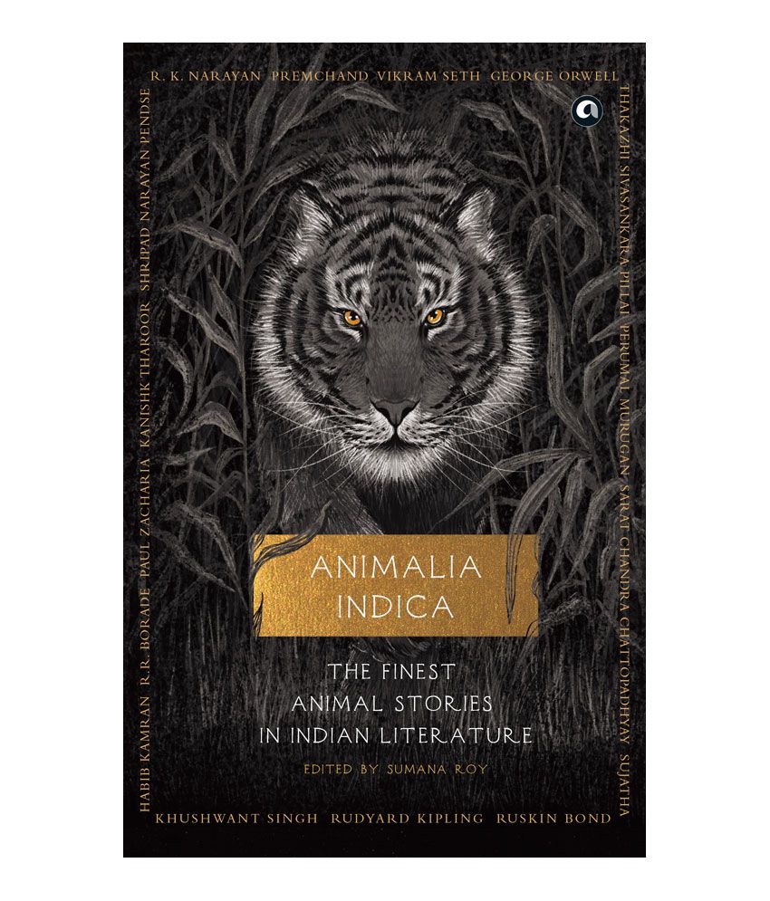     			ANIMALIA INDICA: The Finest Animal Stories in Indian Literature