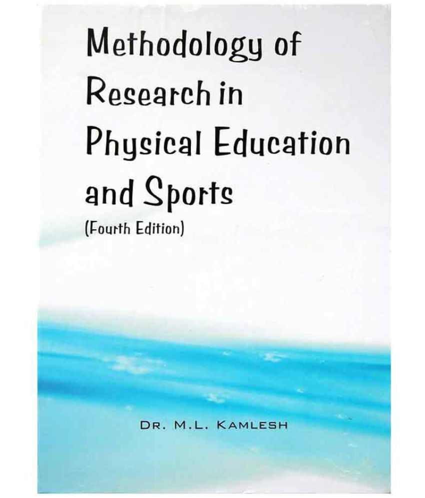     			Methodology of Research in Physical Education and Sports (Fourth Edition)