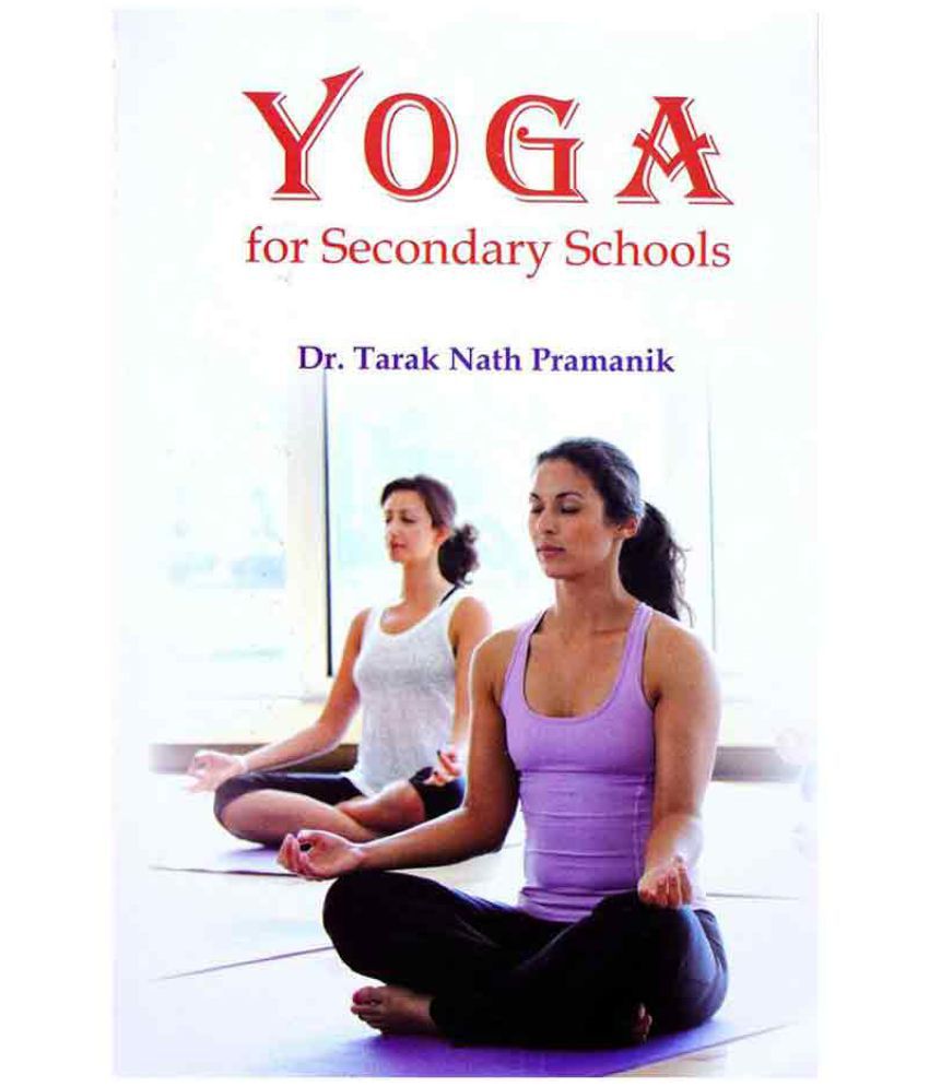     			Yoga for Secondary Schools - A Yoga book for school students