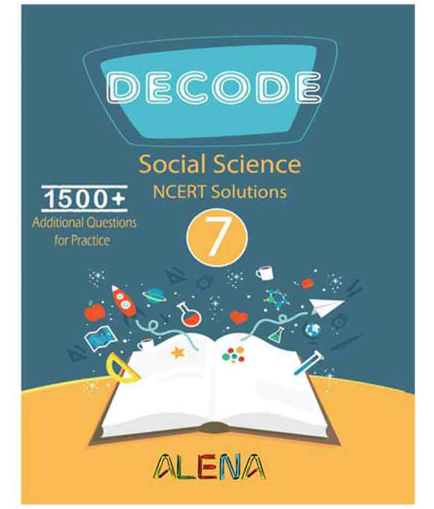 Decode Social Science 7 Ncert Solutions Class 7 Buy Decode