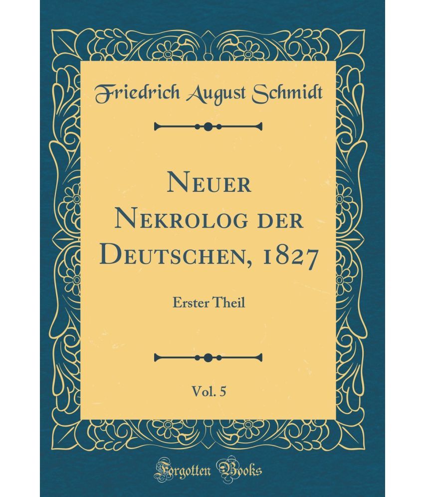 Neuer Nekrolog Der Deutschen, 1827, Vol. 5 Buy Neuer Nekrolog Der