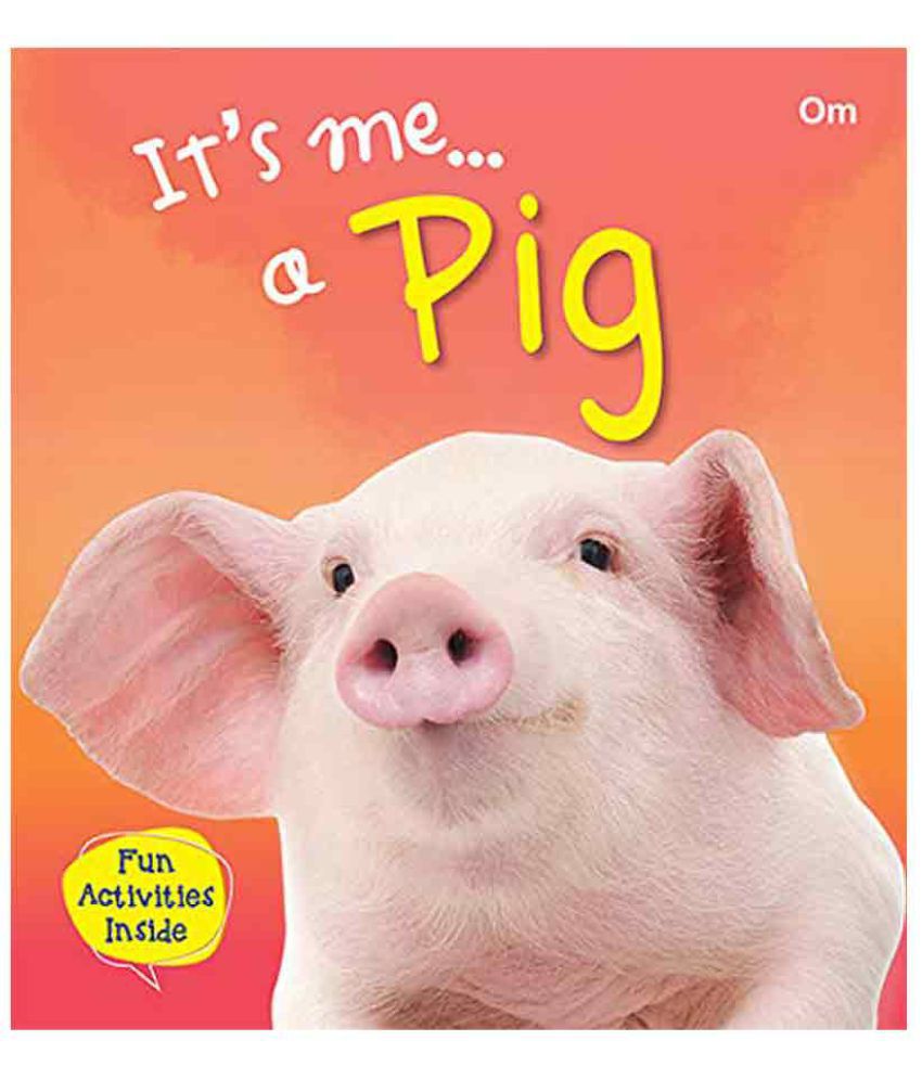     			Its Me... A Pig