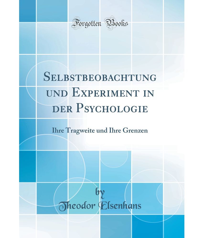 Selbstbeobachtung Und Experiment In Der Psychologie Buy Selbstbeobachtung Und Experiment In Der Psychologie Online At Low Price In India On Snapdeal