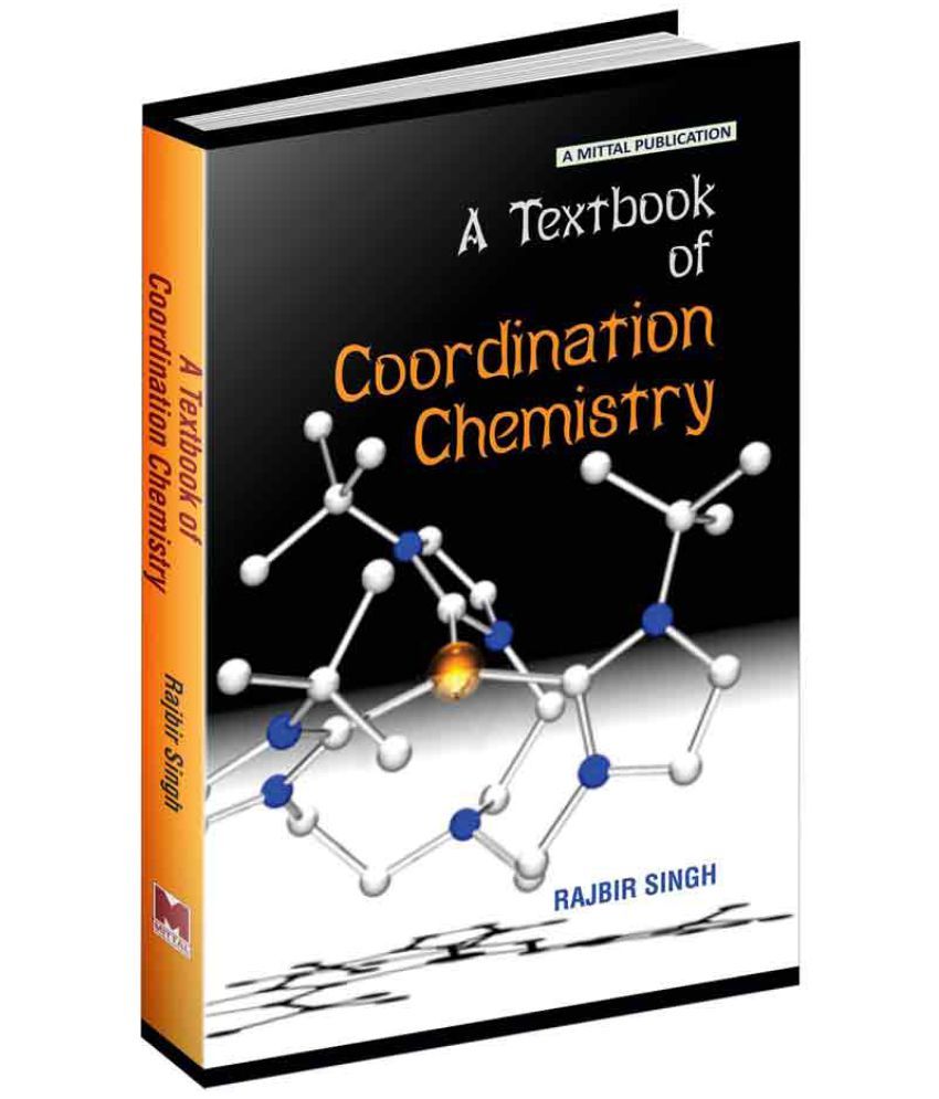 Textbook Of Coordination Chemistry [A] Buy Textbook Of Coordination