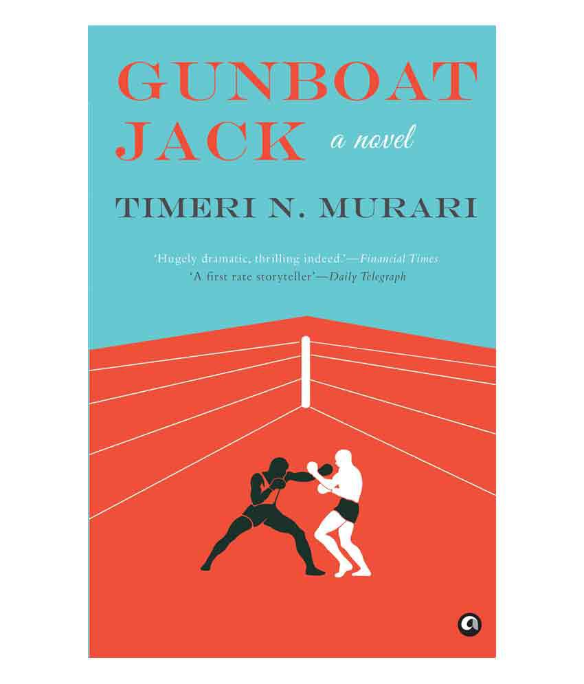     			Gunboat Jack: A Novel by Timeri N. Murari