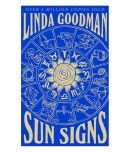 Linda Goodman's Sun Signs : The Secret Codes of the Universe by Linda Goodman