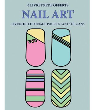 Livres De Coloriage Pour Enfants De 2 Ans Nail Art Buy Livres De Coloriage Pour Enfants De 2 Ans Nail Art Online At Low Price In India On Snapdeal