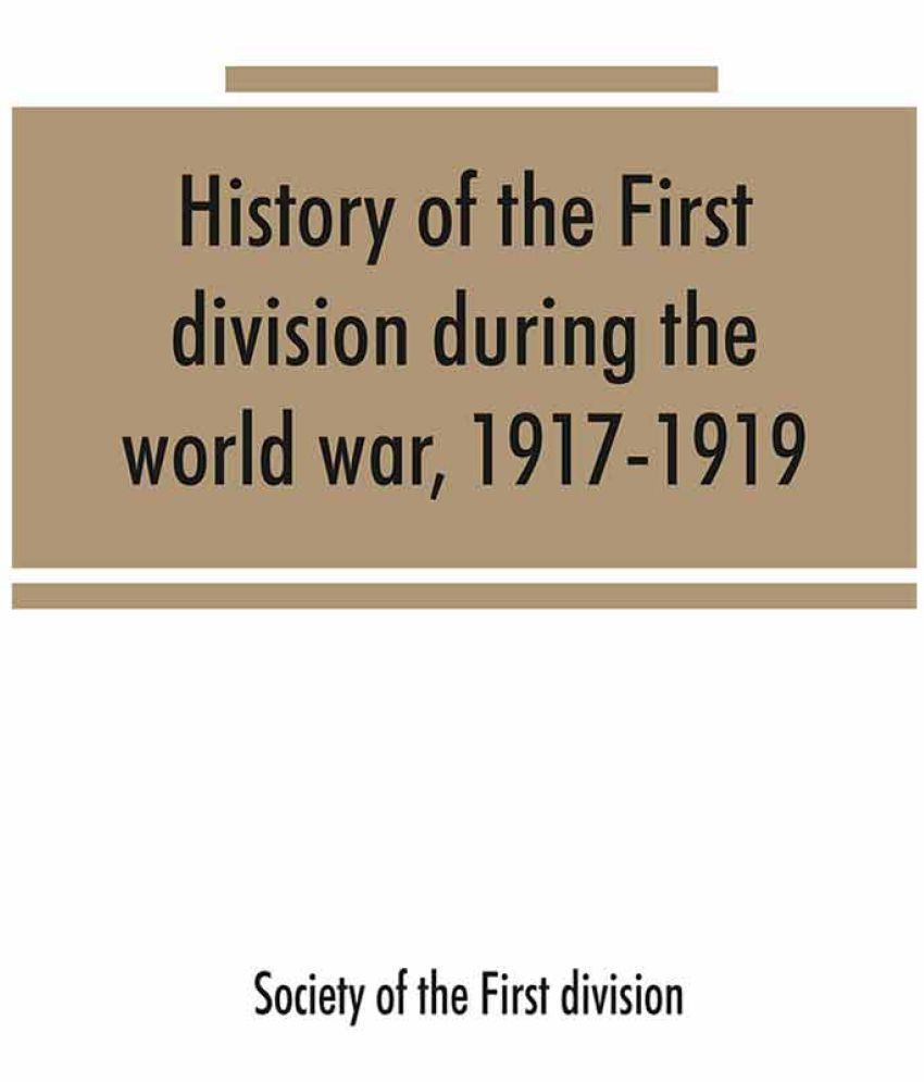 History of the First division during the world war, 19171919 Buy