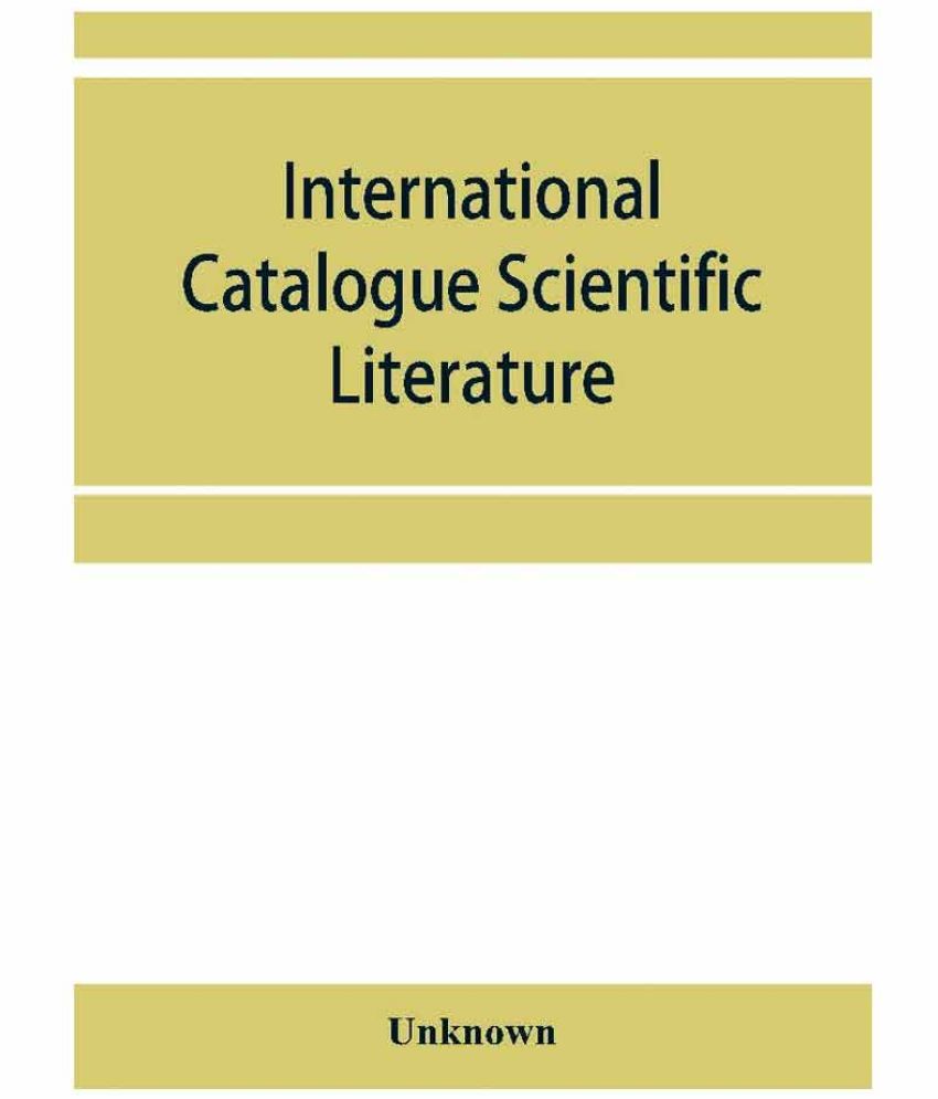 International Catalogue Scientific Literature List of journals, with
