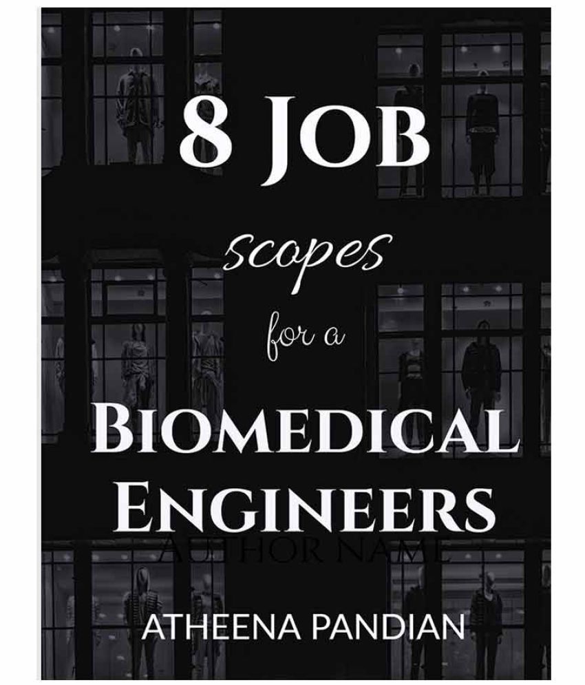 8 JOB SCOPES FOR A BIOMEDICAL ENGINEER Buy 8 JOB SCOPES FOR A