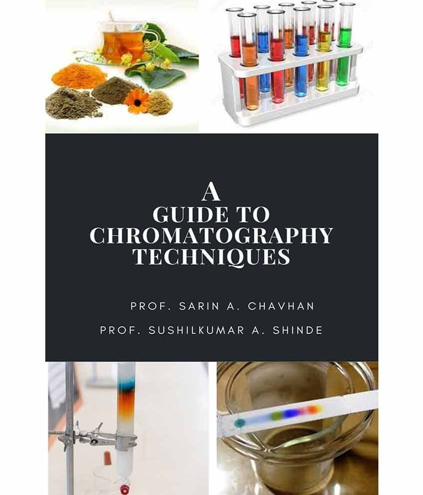 A Guide to Chromatography Techniques Buy A Guide to Chromatography