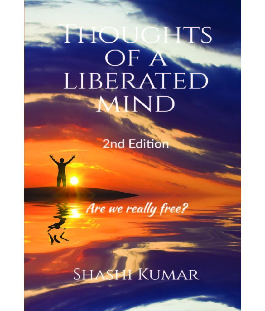 Thoughts Of A Liberated Mind 2nd Edition: Buy Thoughts Of A Liberated ...