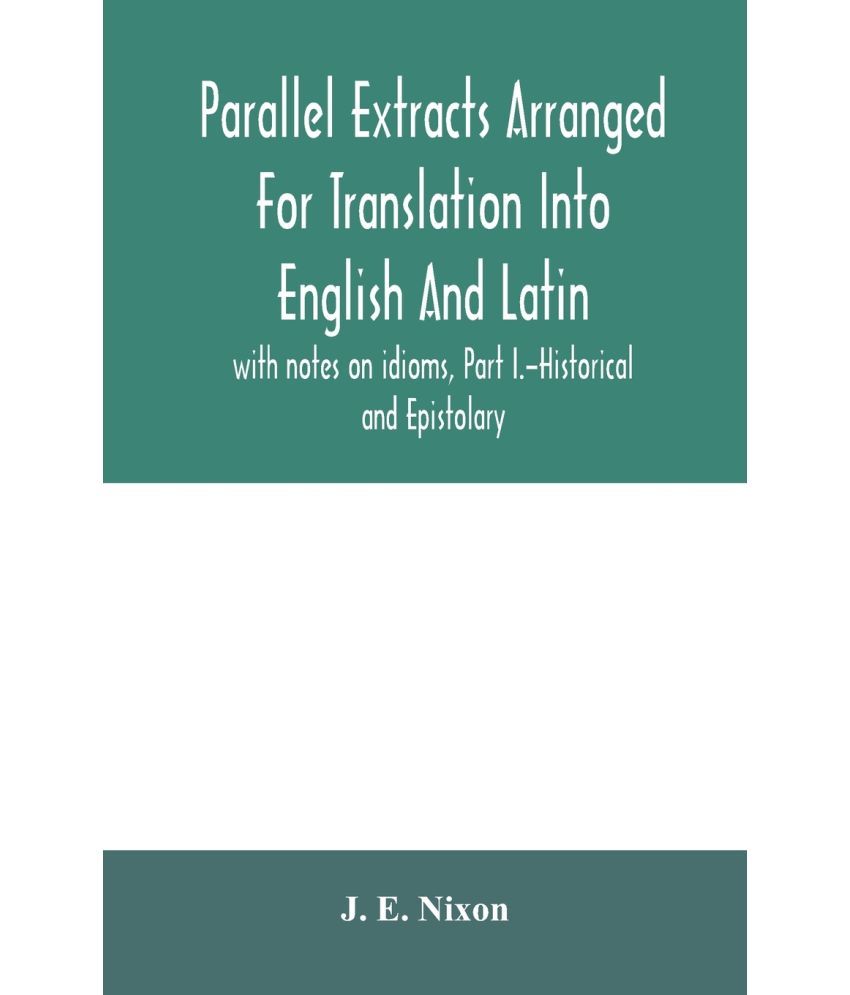 Parallel extracts arranged for translation into English and Latin, with
